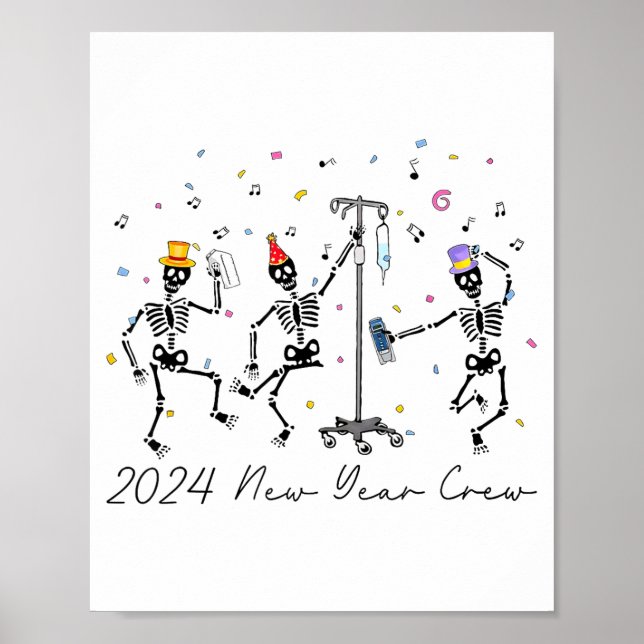 2024 New Year Crew Skeleton Dancing Funny Nurse Ic Poster (Front)