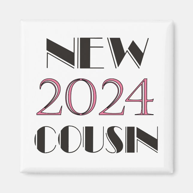2024 Pink New Cousin Magnet (Front)