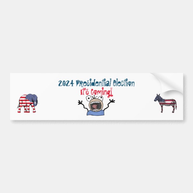 2024 Presidential Election, It's Coming! Bumper Sticker (Front)