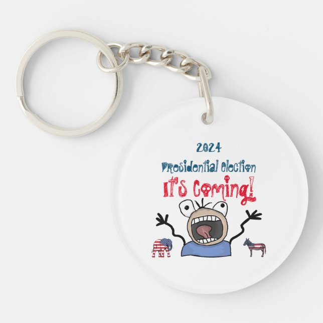 2024 Presidential Election, It's Coming! Key Ring (Front)