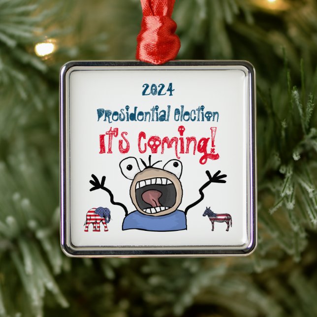 2024 Presidential Election, It's Coming! Metal Ornament (Tree)