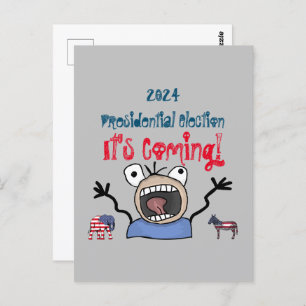 2024 Presidential Election, It's Coming! Postcard