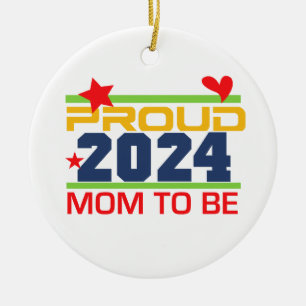 2024 Proud Mum To Be Future Mum Ceramic Ornament