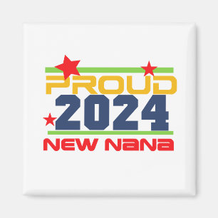 2024 Proud New Nana Magnet