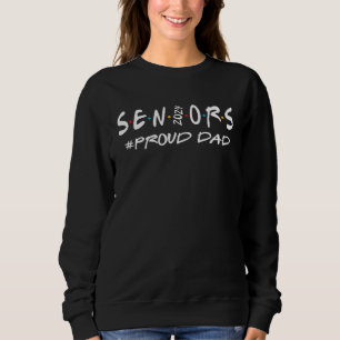 2024 SENIOR PROUD DAD SENIORS 24 FRIENDS STYLE PR SWEATSHIRT
