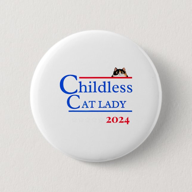 2024 Shirt Childless Cat Lady 2024 Vote Kamala-har 6 Cm Round Badge (Front)