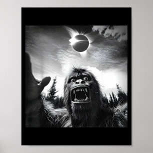 2024 Solar Eclipse Funny Bigfoot Selfie Men Women Poster