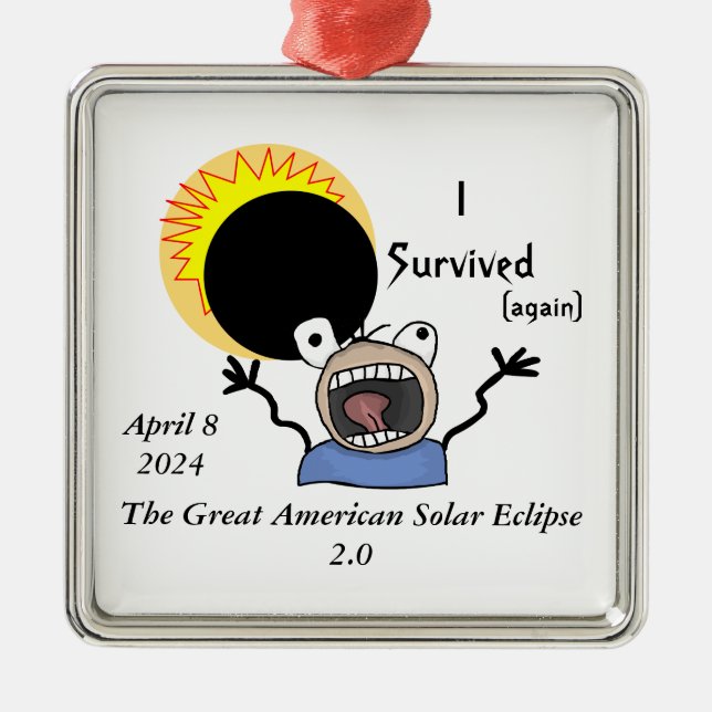 2024 Solar Eclipse Survival Edition Metal Ornament (Front)