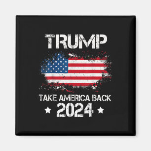 2024 Take America Back American Flag Election  Magnet