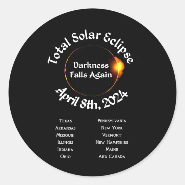 2024 Total Eclipse Darkness Falls Again  Classic Round Sticker (Front)