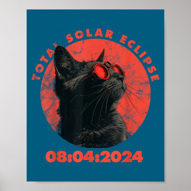 2024 Total Solar Eclipse Design Funny Cat With Gle Poster (Front)