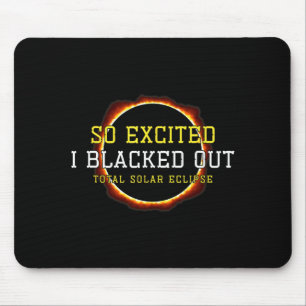2024 Total Solar Eclipse Excited 8th April Eclipse Mouse Pad