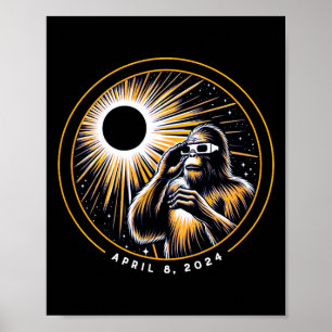 2024 Total Solar Eclipse Funny Bigfoot Sasquatch A Poster