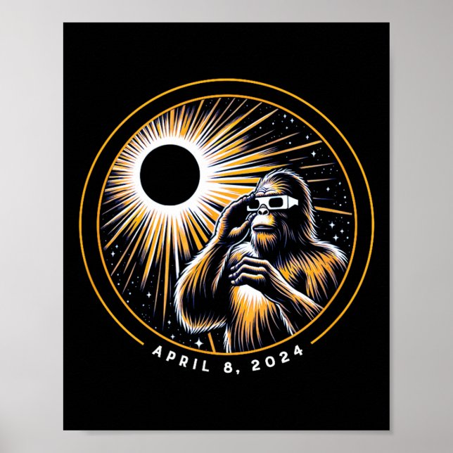 2024 Total Solar Eclipse Funny Bigfoot Sasquatch A Poster (Front)