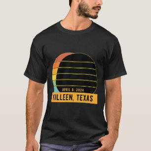 2024 Total Solar Eclipse In Killeen Texas T-Shirt