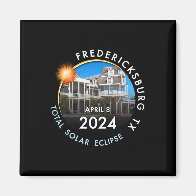 2024 Total Solar Eclipse Totality Fredericksburg T Magnet (Front)