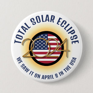  2024 TOTAL SOLAR ECLIPSE USA 7.5 CM ROUND BADGE