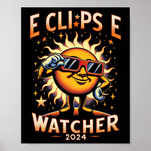 2024 Total Solar Eclipse Watcher Sun Wearing Eclip Poster