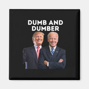 2024 Trump 2024 Election Dumb And Dumber Politics Magnet