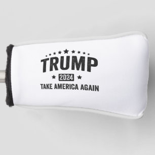2024 Trump Take America Again Patriotic American  Golf Head Cover