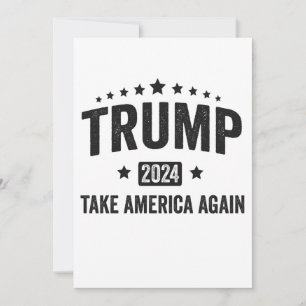2024 Trump Take America Again Patriotic American  Save The Date