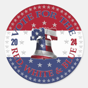 2024 Vote For The Red, White and Blue Liberty Bell Classic Round Sticker