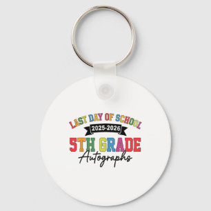 2025-2026 Last Day Of School Autograph 5th Grade G Key Ring