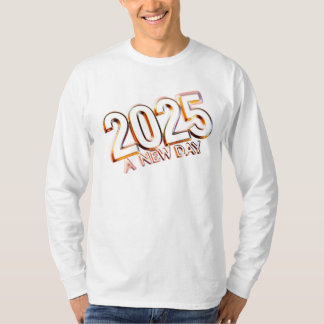 2025 A NEW DAY T-SHIRT