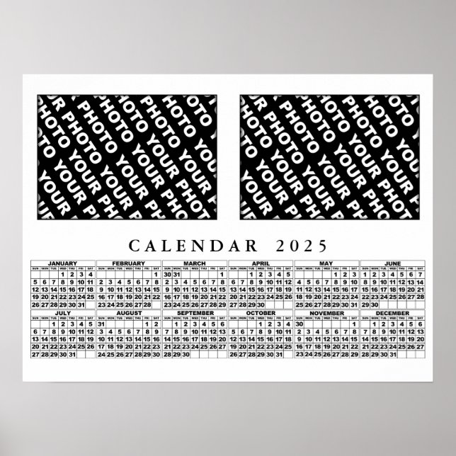 2025 Calendar Add 2 Photos Poster 24x18in (Front)