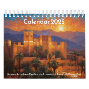 2025 Calendar of the Kasbahs of Southern Morocco