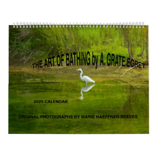 2025 CALENDAR:THE ART OF BATHING by A.GRATE EGRET  Calendar