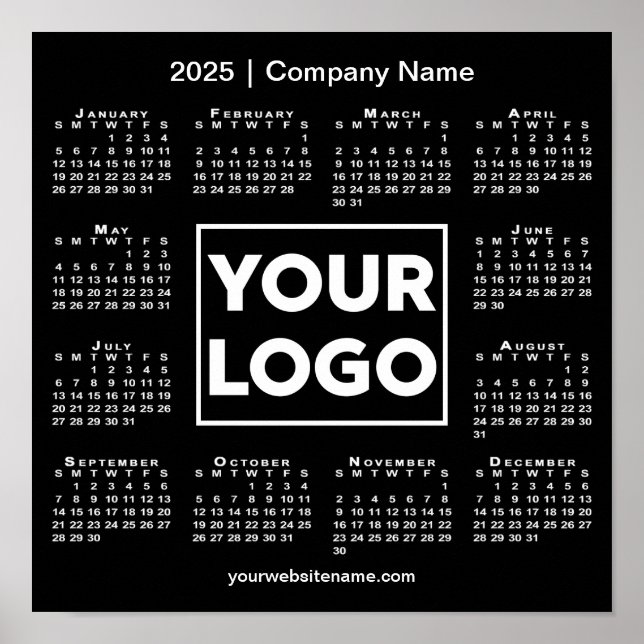 2025 Calendar with Company Logo and Name Black Poster (Front)
