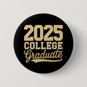 2025 College Graduate Graduation Senior School 6 Cm Round Badge