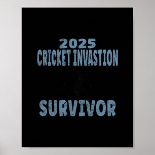 2025 Cricket Invasion Survivor Black Field Cricket Poster