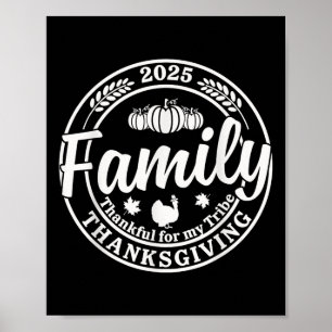 2025 Family Thankful For My Tribe Turkey Thanksgiv Poster