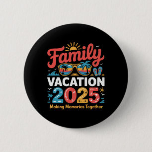 2025 Family Vacation Matching Cruise Trip 6 Cm Round Badge