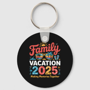 2025 Family Vacation Matching Cruise Trip  Key Ring