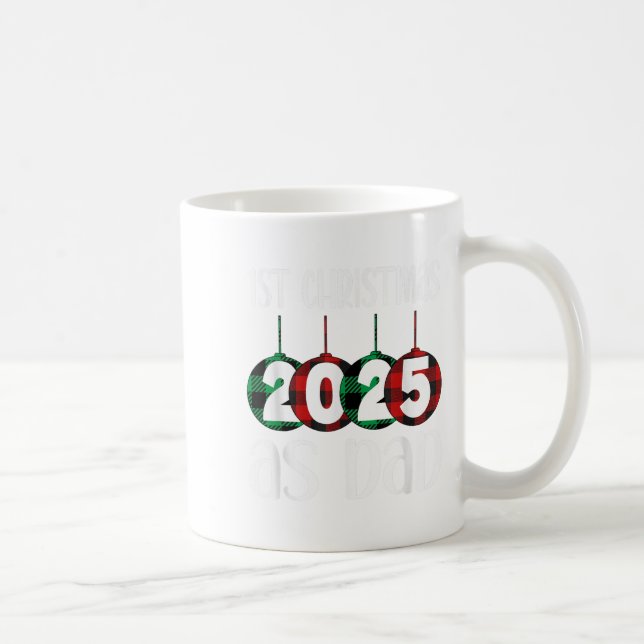 2025 First Christmas As Dad  Coffee Mug (Right)