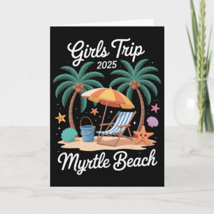 2025 Girls Trip Myrtle Beach Matching Vacation Bes Card