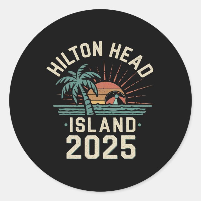 2025 Hilton Head Island Family Vacation Friends Tr Classic Round Sticker (Front)