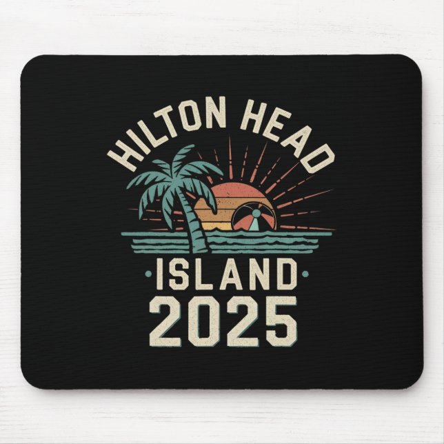2025 Hilton Head Island Family Vacation Friends Tr Mouse Pad (Front)