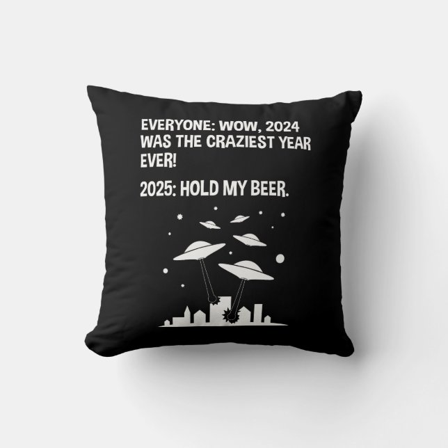 2025 Hold My Beer New Year's Day Cushion (Front)