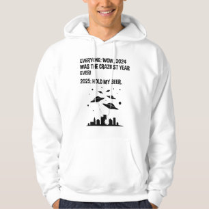 2025 Hold My Beer New Year's Day Hoodie