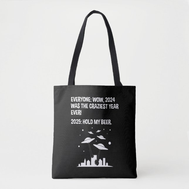 2025 Hold My Beer New Year's Day Tote Bag (Front)