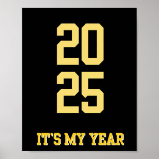 2025 IT’S MY YEAR    Motivation quote Poster