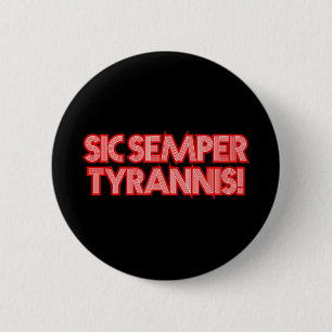 2025 July 4th Sic Semper Tyrannis Veterans Trump R 6 Cm Round Badge