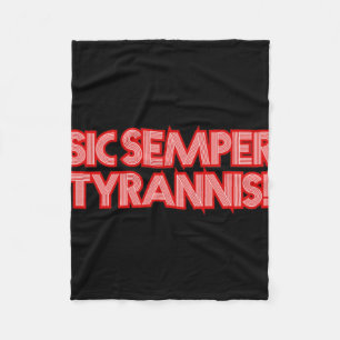 2025 July 4th Sic Semper Tyrannis Veterans Trump R Fleece Blanket