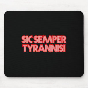 2025 July 4th Sic Semper Tyrannis Veterans Trump R Mouse Pad