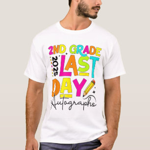 2025 Last Day Of School Autograph 2nd Grade Gradua T-Shirt