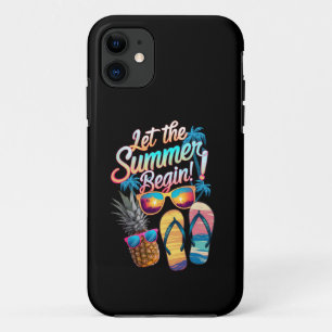2025 Let The Summer Begin 2025 Summer Vacation iPhone 11 Case